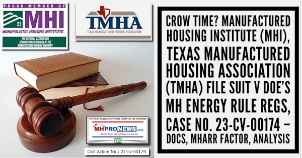 CrowTimeManufacturedHousingInstituteMHI.TexasManufacturedHousingAssocTMHAfileSui-vDOEsMHenergyRuleRegsCaseNo23-cv-00174–DocsMHARRfactorAnalysisMastMHProNewsMHLivingNews