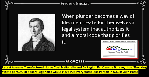 LatestAverageManufacturedHomeCostNationallyAndByRegionPerCensusBureauPlusShockingWastePerGAOofFederalAgenciesCouldHavePutEveryHomelessPersonInU.S.inOwnHomeMHLivingNewsBastiat