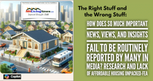 TheRightStuffAndTheWrongStuffHowDoesSoMuchImportantNewsViewsAndInsightsFailToBeRoutinelyReportedByManyInMediaResearchAndLackOfAffordableHousingUnpacked-FEAMHLivingNews